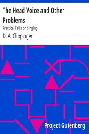 [Gutenberg 19493] • The Head Voice and Other Problems: Practical Talks on Singing